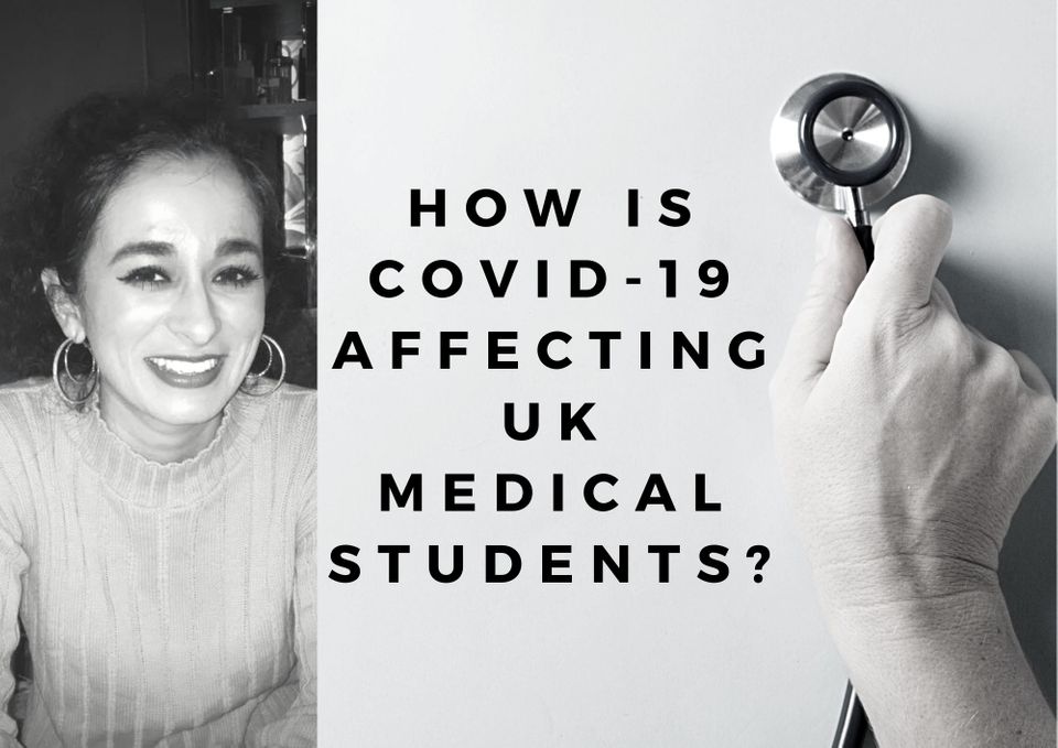 Interview: How is COVID-19 Affecting UK Medical Students?